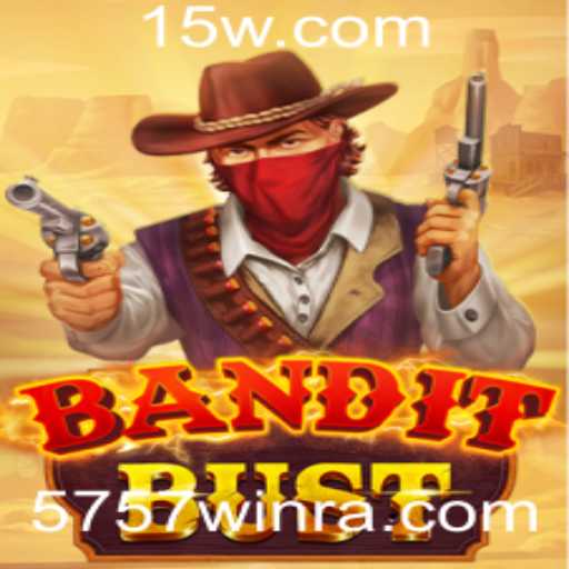 Descubra as Emoções de BanditBust: O Jogo Que Está Revolucionando o Mercado