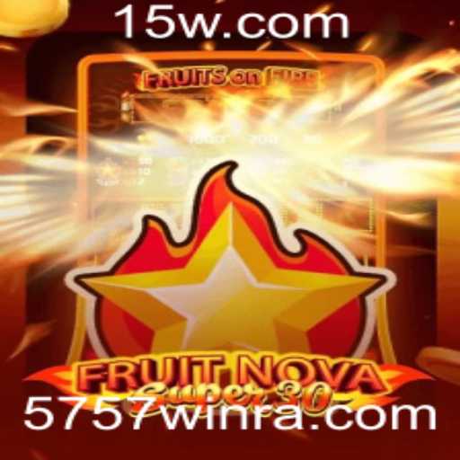 Descubra o Universo de FruitrNovaSupe30: A Nova Sensação dos Jogos