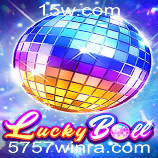 Explorando o Fascinante Mundo de LuckyBall: Como Jogar e Vencer com 5757win